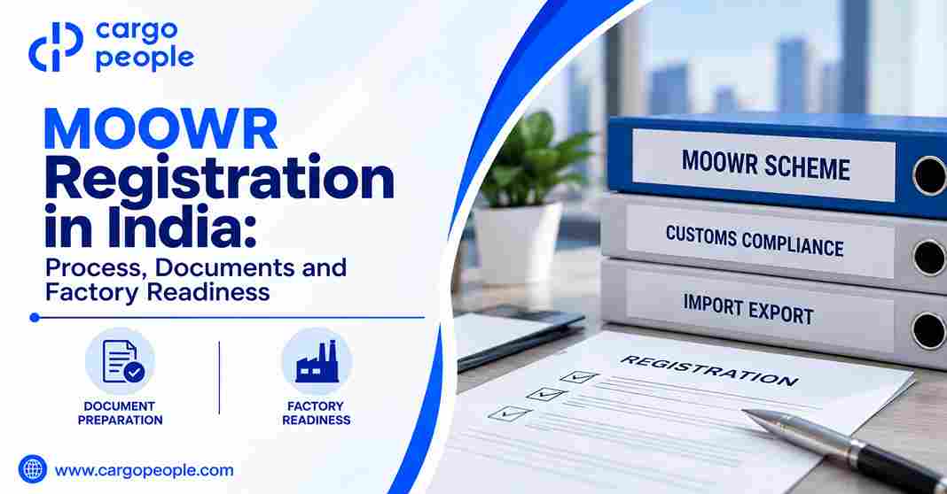 MOOWR Registration in India: Process, Documents and Factory Readiness - Cargo People Blogs