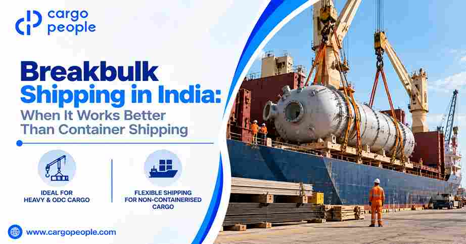 Breakbulk Shipping in India: When It Works Better Than Container Shipping - Cargo People Blogs